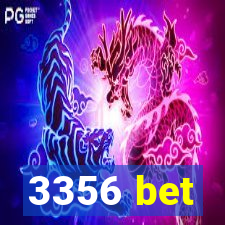 3356 bet