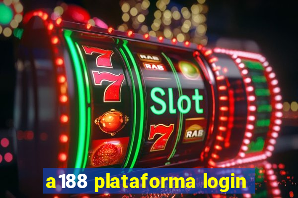 a188 plataforma login