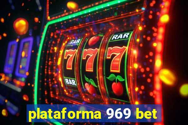 plataforma 969 bet