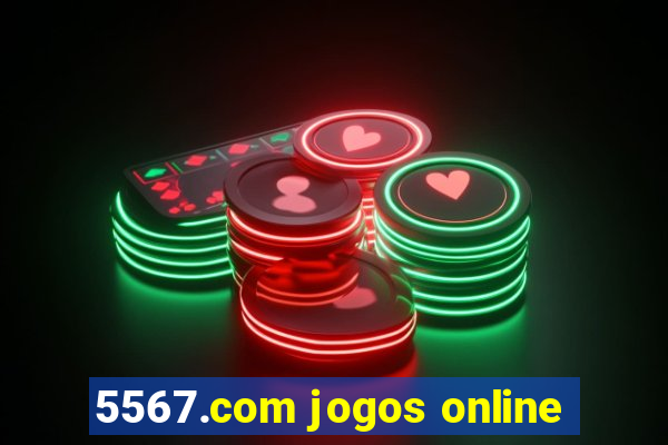 5567.com jogos online