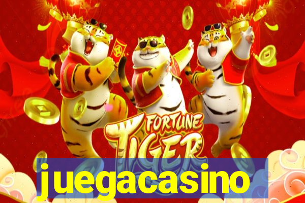 juegacasino