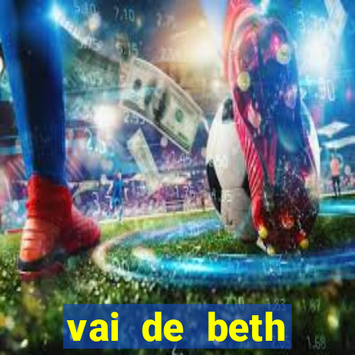 vai de beth gusttavo lima