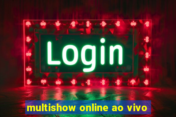 multishow online ao vivo