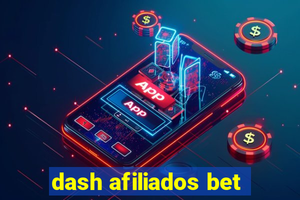 dash afiliados bet