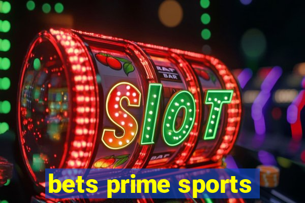 bets prime sports