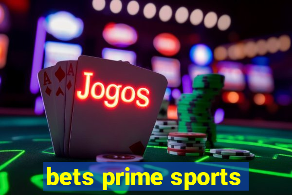 bets prime sports