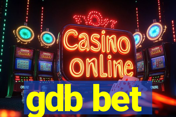 gdb bet