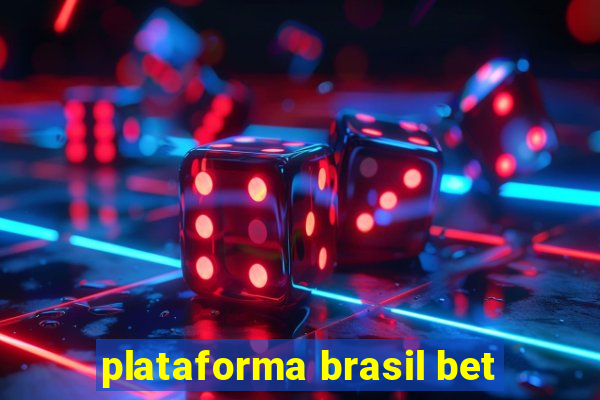 plataforma brasil bet