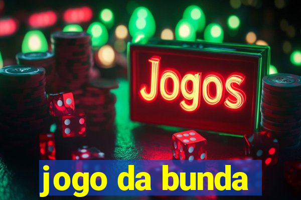 jogo da bunda