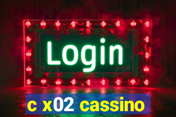 c x02 cassino