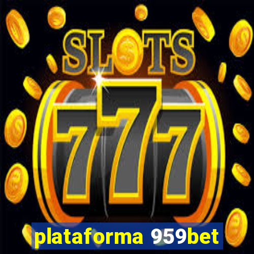 plataforma 959bet