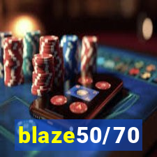 blaze50/70