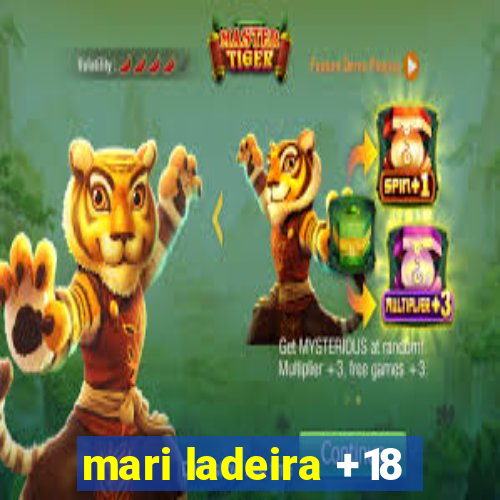 mari ladeira +18