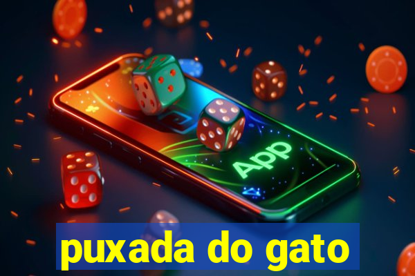 puxada do gato