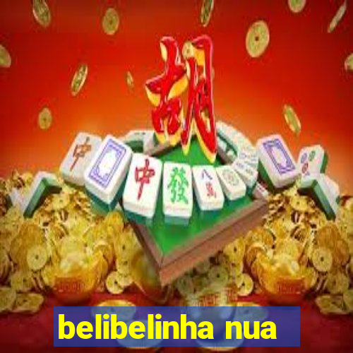 belibelinha nua