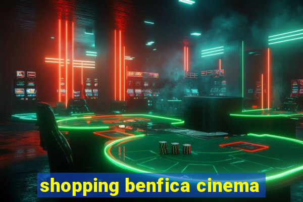 shopping benfica cinema