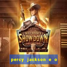 percy jackson e o ladr o de raios filme completo dublado