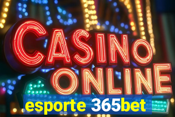 esporte 365bet