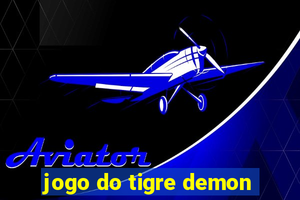 jogo do tigre demon