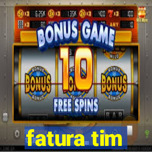 fatura tim