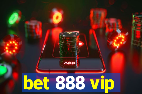 bet 888 vip