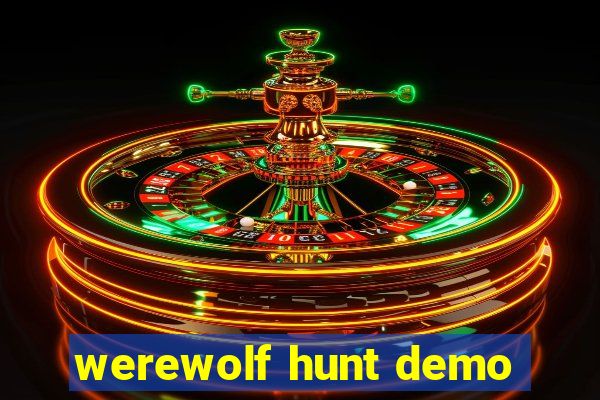 werewolf hunt demo