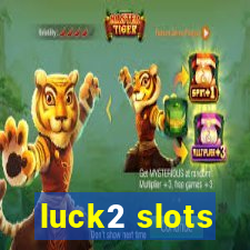 luck2 slots