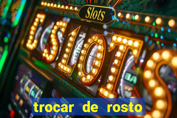 trocar de rosto online trocar rosto de video online