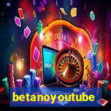 betanoyoutube