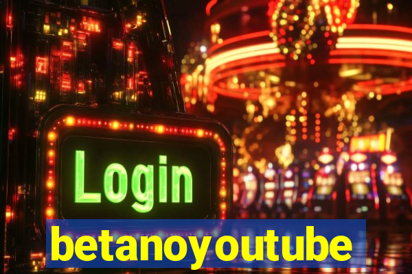 betanoyoutube