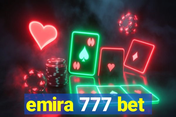 emira 777 bet