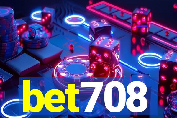 bet708