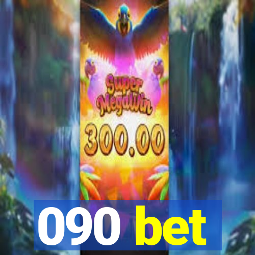 090 bet