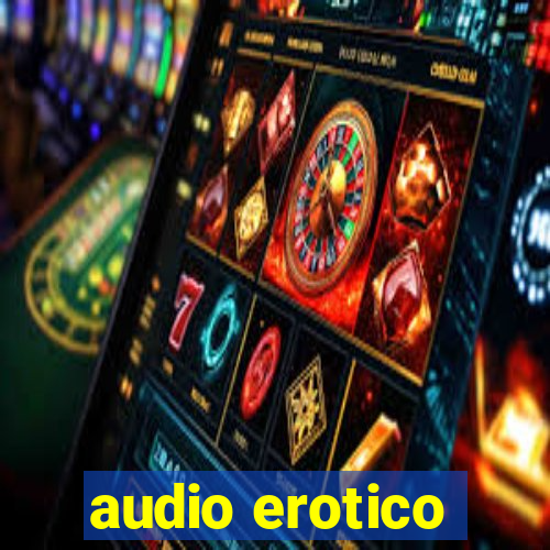 audio erotico