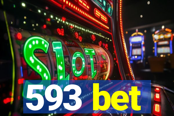 593 bet