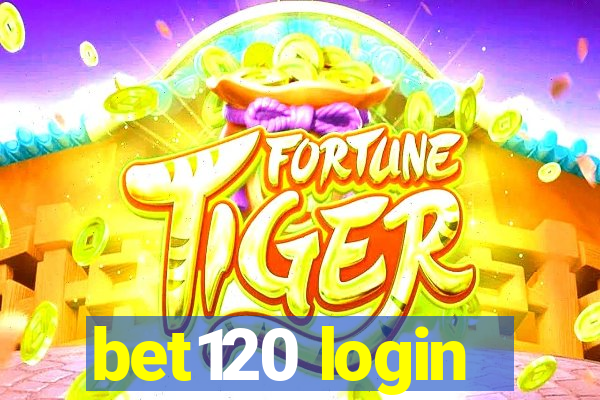 bet120 login