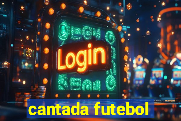 cantada futebol