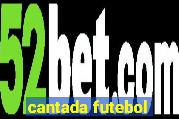 cantada futebol