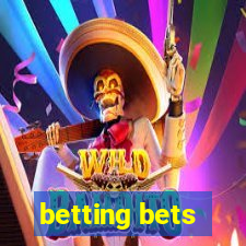 betting bets