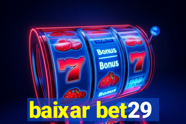 baixar bet29