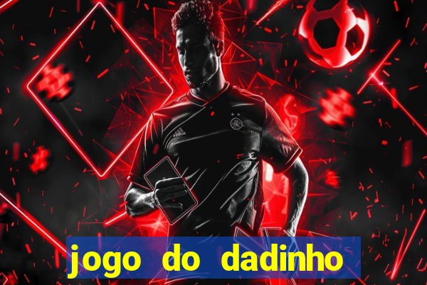 jogo do dadinho que ganha dinheiro