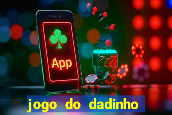 jogo do dadinho que ganha dinheiro