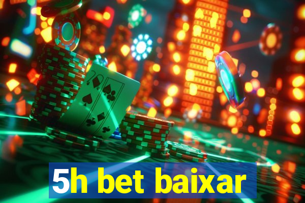 5h bet baixar