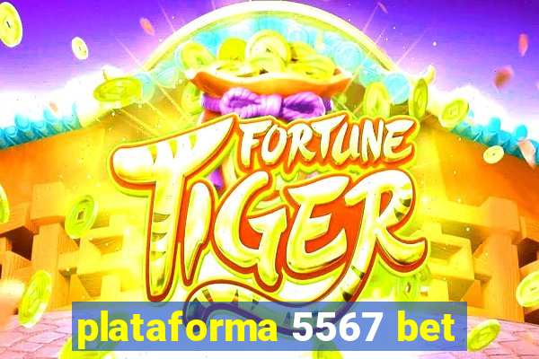 plataforma 5567 bet