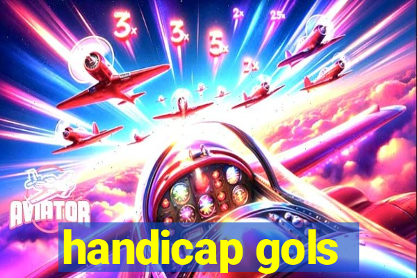 handicap gols