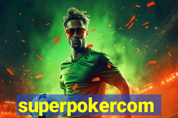 superpokercom