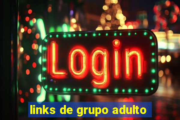 links de grupo adulto