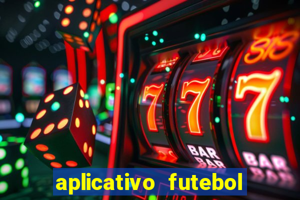 aplicativo futebol da hora 3.3