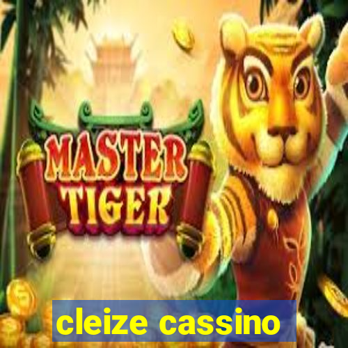 cleize cassino