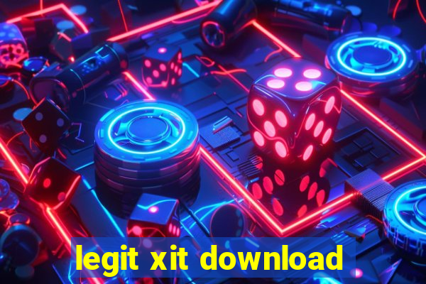 legit xit download